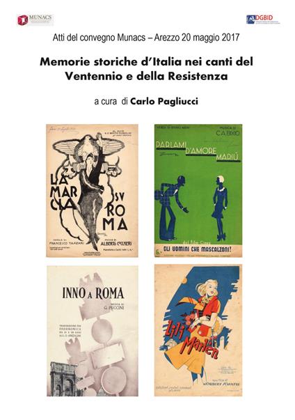 Memorie storiche d'Italia nei canti del ventennio e della Resistenza. Atti del Convegno Munacs (Arezzo, 20 maggio 2017) - copertina