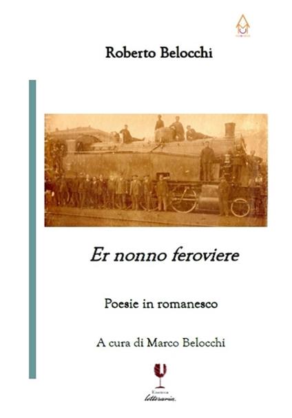 Er nonno feroviere - Roberto Belocchi - copertina