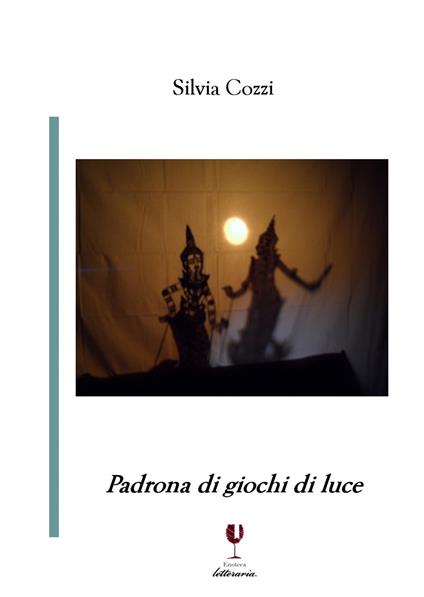 Padrona di giochi di luce - Silvia Cozzi - copertina