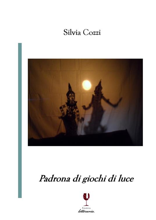 Padrona di giochi di luce - Silvia Cozzi - copertina