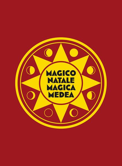 Magico Natale Magica Medea. Progetto di Christmas Charity a favore di MEDeA OdV - Medicina e Arte - Oncologia Cremona. Con CD-Audio - copertina