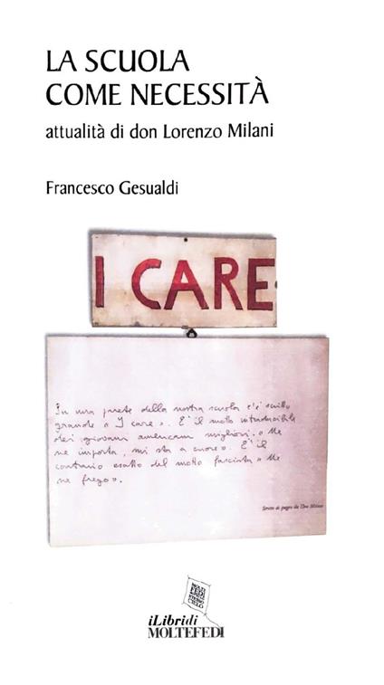 La scuola come necessità. Attualità di don Lorenzo Milani - Francesco Gesualdi - copertina