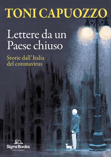 Lettere da un Paese chiuso. Storie dall'Italia del coronavirus - Toni Capuozzo,Miron - ebook