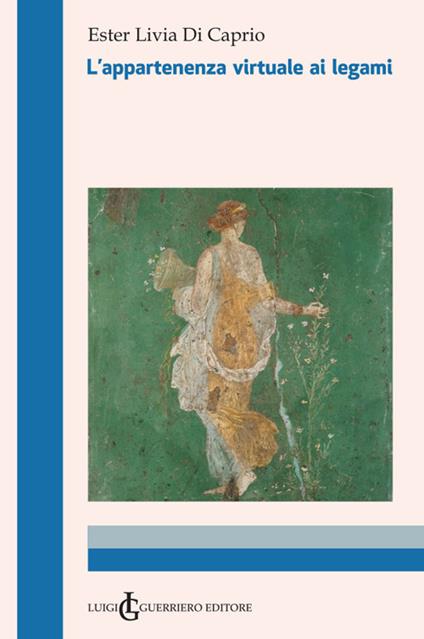 L'appartenenza virtuale ai legami - Ester Livia Di Caprio - copertina