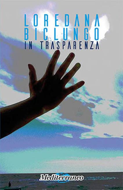 In trasparenza - Loredana Biclungo - copertina