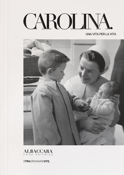 Carolina. Una vita per la vita - Carmelo Corrado Occhipinti - copertina