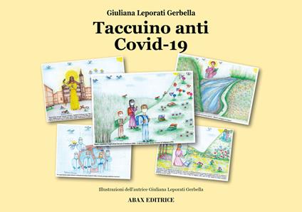 Taccuino anti Covid-19. Ediz. illustrata - Giuliana Leporati Gerbella - copertina