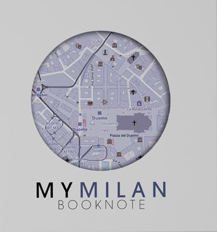 My Milan book-note. A journey is your story. Con Carta geografica - Cristina Marsan - copertina