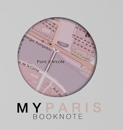 My Paris book-note. A journey is your story. Con Carta geografica - Cristina Marsan - copertina