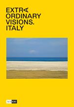 Extraordinary visions. Italy. Ediz. inglese e italiana