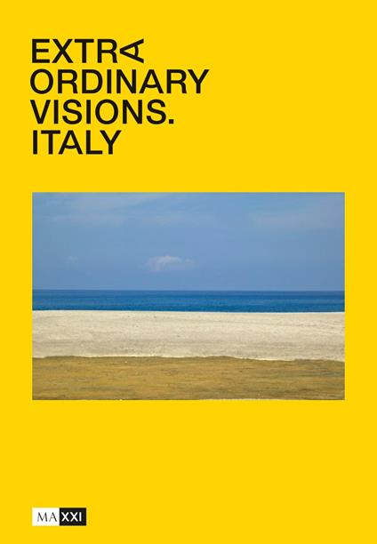 Extraordinary visions. Italy. Ediz. inglese e italiana - copertina