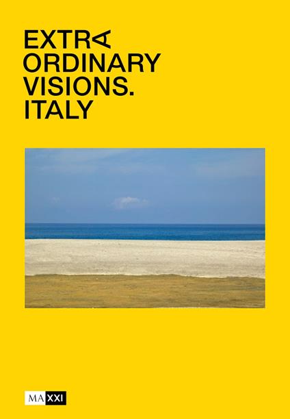 Extraordinary visions. Italy. Ediz. illustrata - copertina