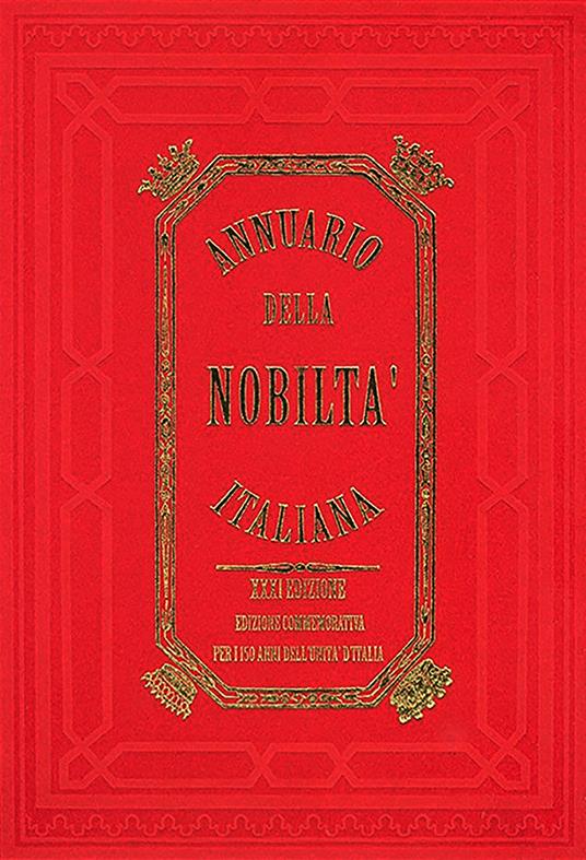 Annuario della Nobiltà Italiana (2007-2010). Ediz. commemorativa per i 150 anni dell'Unità d'Italia - copertina
