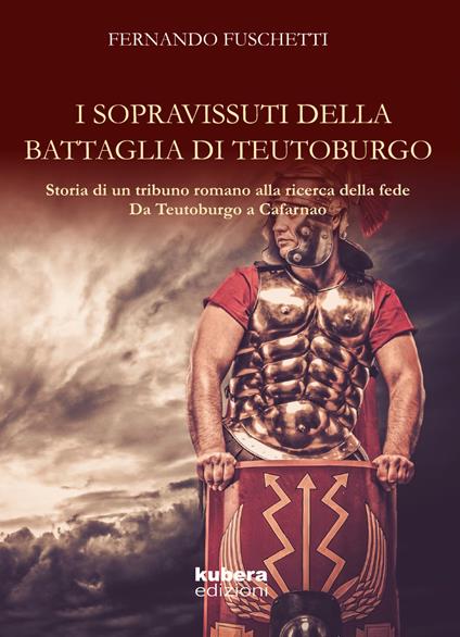 La battaglia di Teutoburgo - Fernando Fuschetti - copertina
