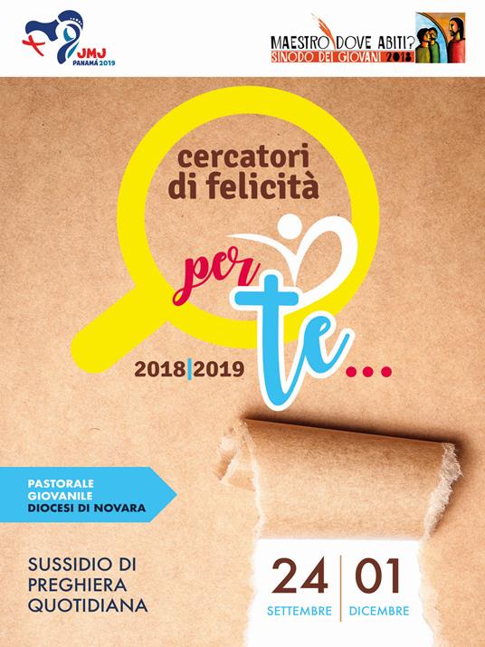 Cercatori di felicità. Sussidio di preghiera quotidiana (2018-2019). Vol. 1: Per te... (24 settembre-1 dicembre). - copertina