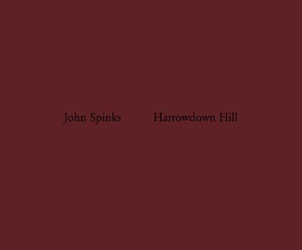 John Spinks. Harrowdown Hill. Ediz. illustrata - copertina