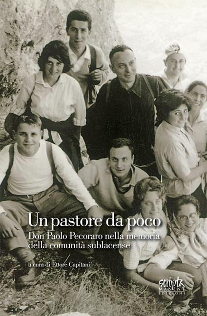 Un pastore da poco. Don Paolo Pecoraro nella memoria della comunità sublacense - copertina