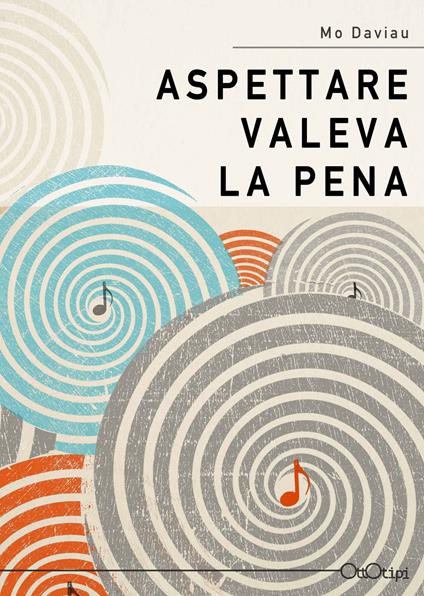 Aspettare valeva la pena - Mo Daviau - copertina