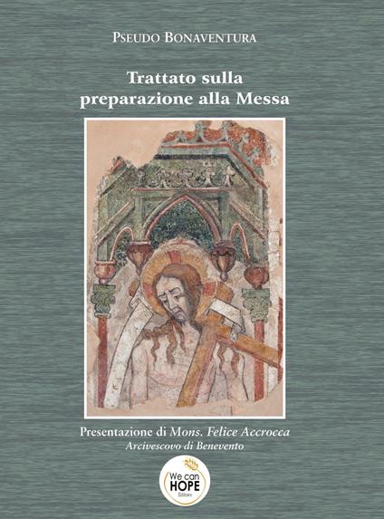 Trattato sulla preparazione alla messa - Bonaventura (san) - copertina