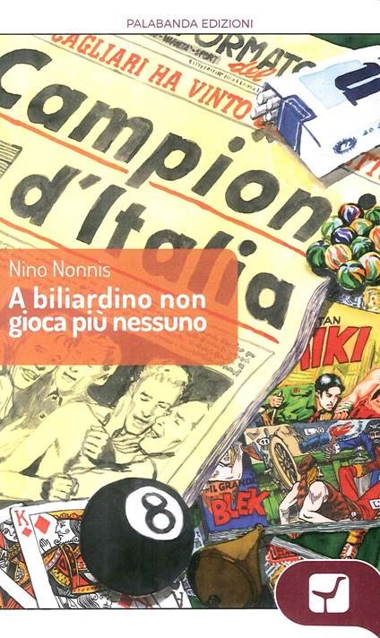 A biliardino non gioca più nessuno - Nino Nonnis - copertina