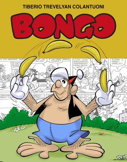 Bongo. Le avventure di un gorilla domestico. Ediz. illustrata - Tiberio Trevelyan Colantuoni - copertina