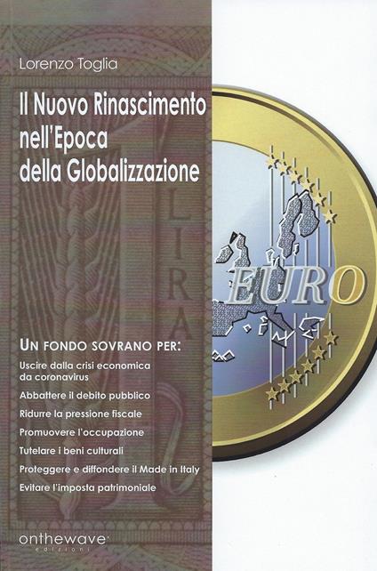 Il nuovo Rinascimento nell'epoca della Globalizzazione - Lorenzo Toglia - copertina