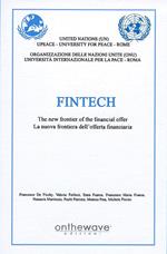 Fintech. The new frontier of the financial offer-La nuova frontiera dell'offerta finanziaria. Ediz. bilingue