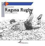 Ragusa Rugby. Genesi di una passione