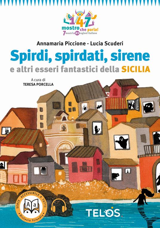 Spirdi, spirdati, sirene e altri esseri fantastici della Sicilia - Annamaria Piccione - copertina