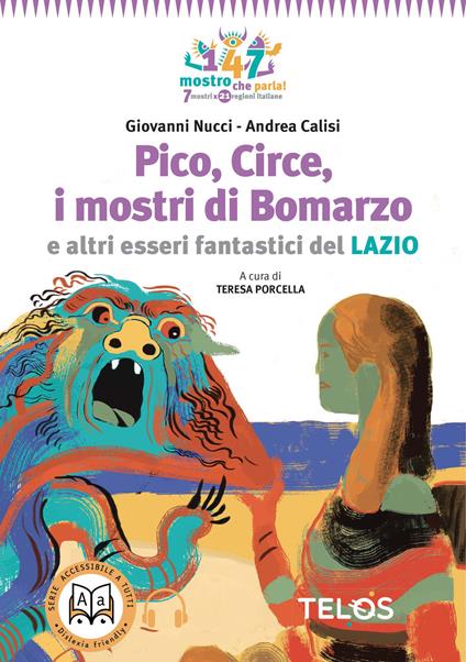 Pico, Circe, i mostri di Bomarzo e altri esseri fantastici del Lazio - Giovanni Nucci,Andrea Calisi - copertina