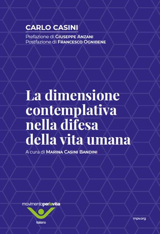 La dimensione contemplativa nella difesa della vita umana - Carlo Casini - copertina