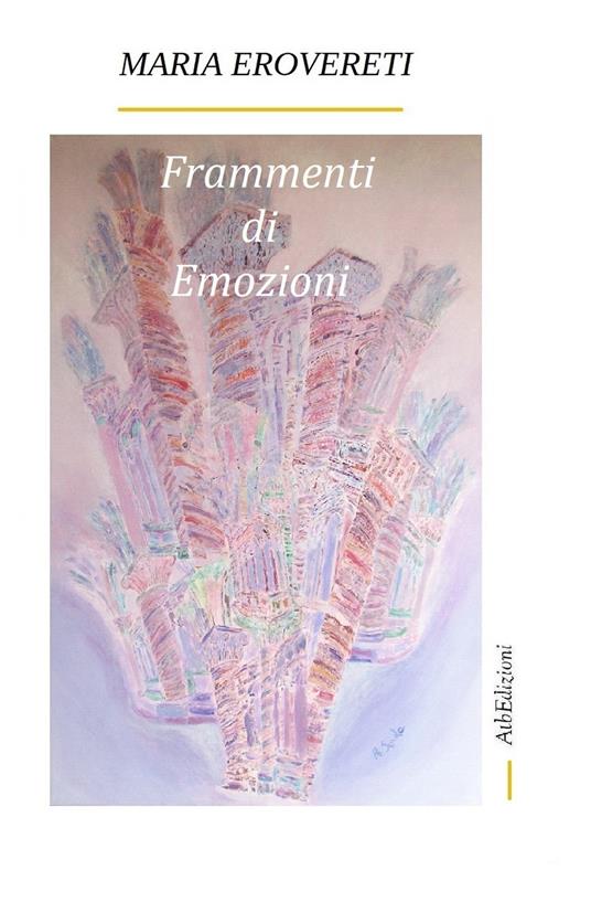 Frammenti di emozioni - Maria Erovereti - copertina