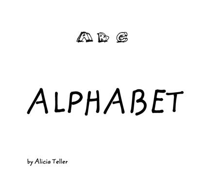 Alphabet. Ediz. illustrata - Alicia Teller - copertina