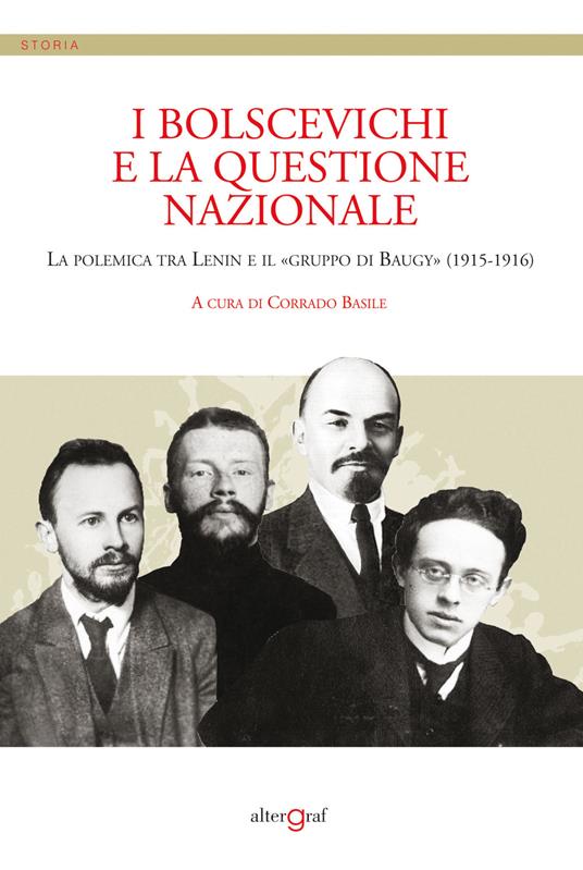 I bolscevichi e la questione nazionale. La polemica tra Lenin e il «gruppo di Baugy» (1915-1916) - copertina
