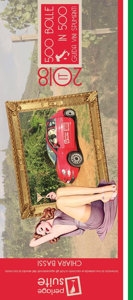 500 bolle in 500. Guida vini spumanti 2018 - Chiara Bassi - copertina