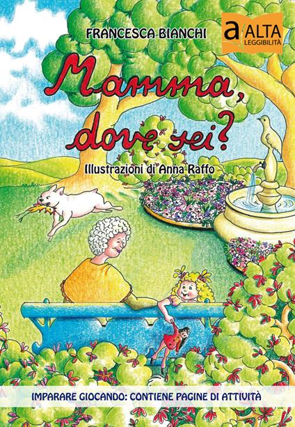 Mamma, dove sei? Ediz. a caratteri grandi - Francesca Bianchi - copertina