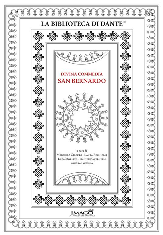 Divina Commedia San Bernardo. La Divina Commedia ms. 9 della Biblioteca del Seminario Vescovile di Padova. Ediz. in facsimile - Dante Alighieri - copertina