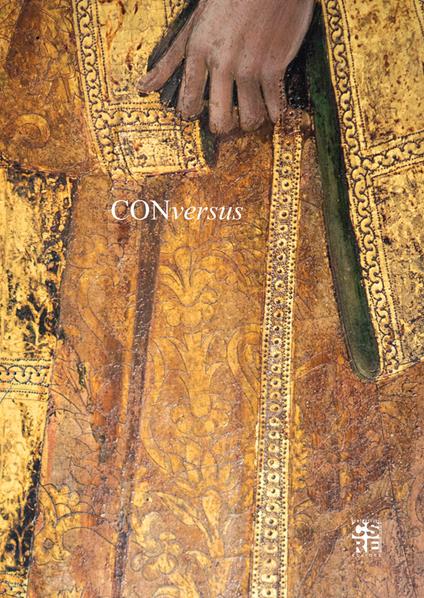 Conversus. La storia della Sacra Conversazione di Neri di Bicci nella chiesa di San Michele in Baggio - Erica Romano,Claudia Gori - copertina