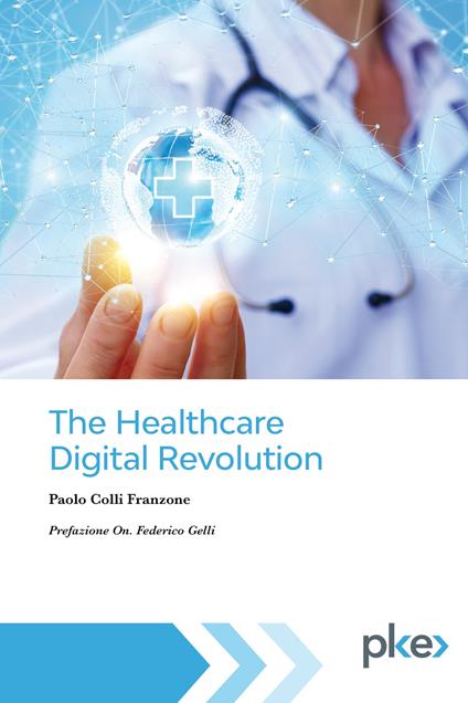 The healthcare digital revolution - Paolo Colli Franzone - ebook
