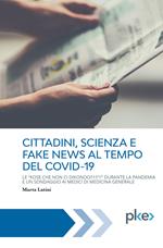 Cittadini, scienza e fake news al tempo del Covid-19
