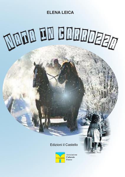 Nata in carrozza - Elena Leica - copertina
