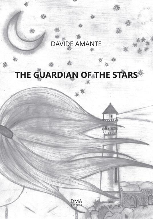 The guardian of the stars. The journey of Anais with the wind - Davide Amante - copertina
