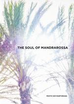 The soul of mandrarossa. Con recipe book