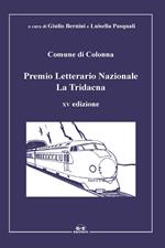 Premio Letterario Nazionale La Tridacna. Comune di Colonna. 15ª edizione