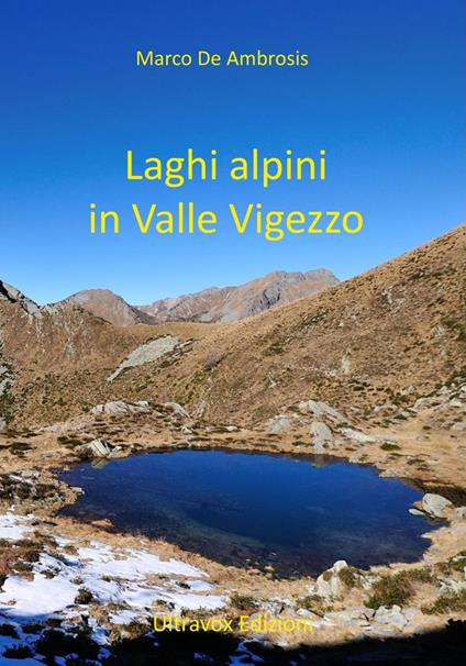 Laghi alpini in Valle Vigezzo - Marco De Ambrosis - copertina