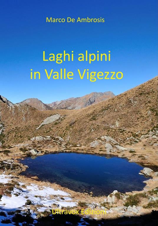 Laghi alpini in Valle Vigezzo - Marco De Ambrosis - copertina