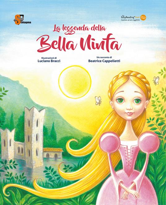 La leggenda della bella Ninfa. Ediz. illustrata - Beatrice Cappelletti,Mauro Nasi - copertina