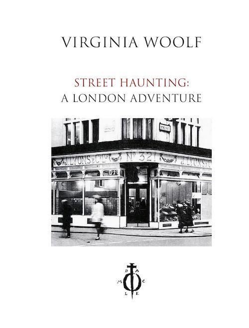 Street haunting: A London adventure. Ediz. italiana e inglese - Virginia Woolf - copertina