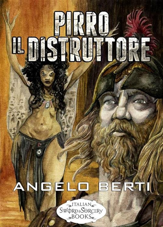Pirro il distruttore - Angelo Berti - ebook