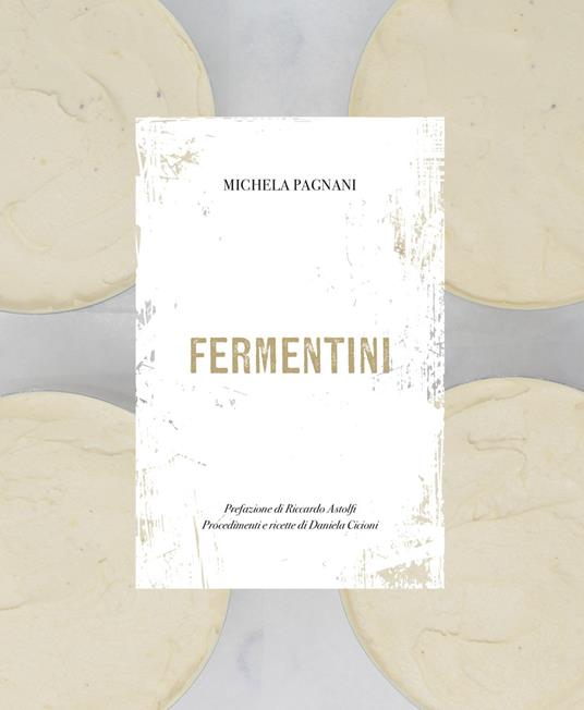 Fermentini. Ediz. italiana, inglese, francese, tedesca, spagnola, ebraica - Michela Pagnani - copertina